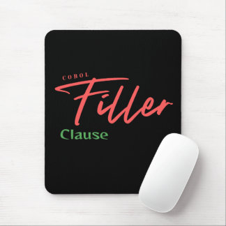 Tapis De Souris Clause de remplissage de programmation Cobol
