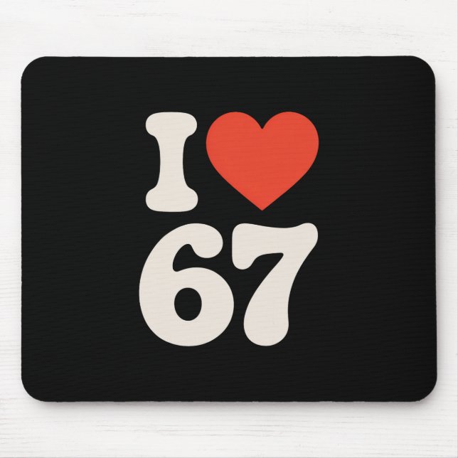 Tapis De Souris Clic 67 Meme - J'aime Six Sept  (Devant)