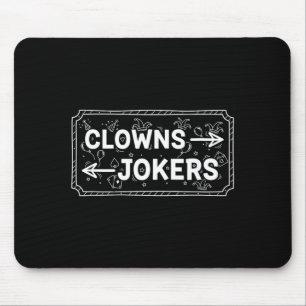Tapis De Souris Clowns et blagueurs humour sarcastique direction d