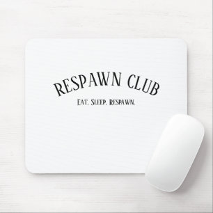 Tapis De Souris Club de Respawn Manger Dormir Respawn Joueur