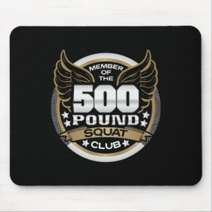 Tapis De Souris Club de squat de 226 kg pour powerlifter haltéroph