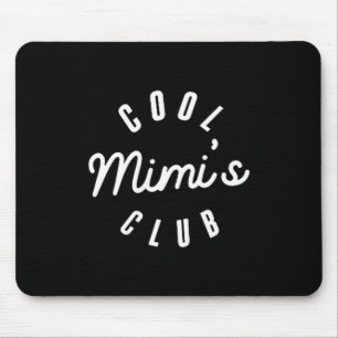Tapis De Souris Club nana mimi cool drôle fête des mères