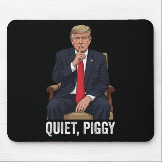 Tapis De Souris Cochon tranquille Donald Trump Déclaration politiq