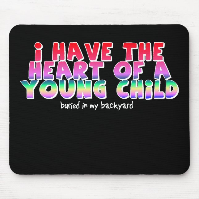 Tapis De Souris Coeur D'Un Enfant Drôle Humour Mousepad (Devant)