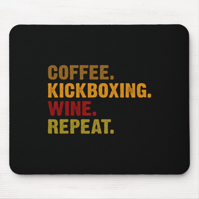 Tapis De Souris Coffee Kickboxing Wine Répéter  (Devant)