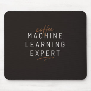 Tapis De Souris Coffee Machine Learning Drôle