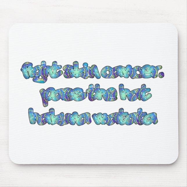 Tapis De Souris Combattre le cancer de la peau, passer le Casquett (Devant)