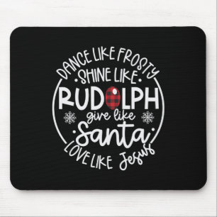 Tapis De Souris Comme Frosty Shine Comme Rudolph Love Comme Jesus