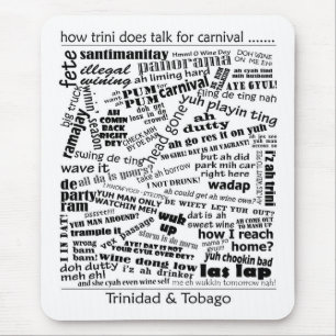 Tapis De Souris Comment Trini parle des mots de Carnaval