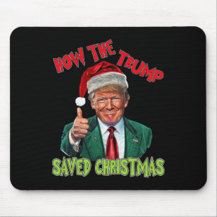 Tapis De Souris Comment Trump a sauvé Noël Drôle Trump Christma