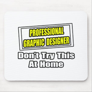 Tapis De Souris Concepteur graphique professionnel...Blague