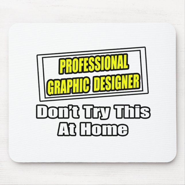 Tapis De Souris Concepteur Graphique Professionnel...Plaisanterie (Devant)