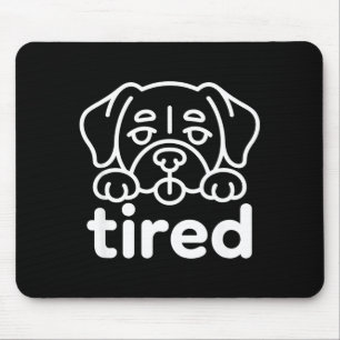 Tapis De Souris Conception de chien fatigué mignon