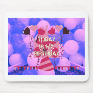 Tapis De Souris Conception Joyeuse d'Anniversaire : Aujourd'hui c'