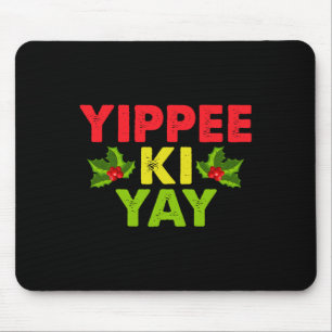 Tapis De Souris Conception Yippee-ki-yay Uni-adultes Noël drôle ,