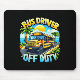 Tapis De Souris Conducteur De Bus Hors Service Bonjour Été Dernier