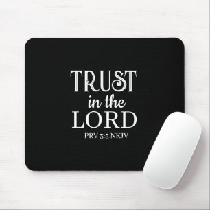 Tapis De Souris Confiance dans le Seigneur Bible Verse Noir Simple