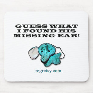 Tapis De Souris Conjecture ce qui j'ai trouvé son oreille absente
