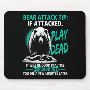 Tapis De Souris Conseil d'attaque d'ours de camping Faire semblant