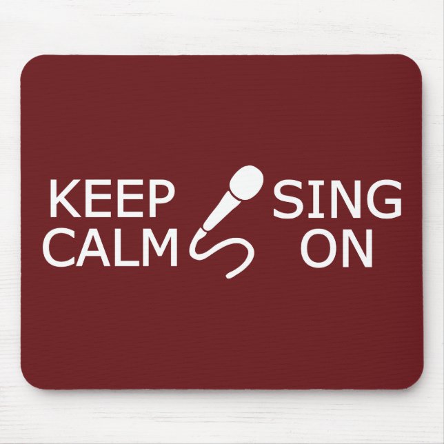 Tapis De Souris Conserver le calme et la chante sur la mousepac co (Devant)