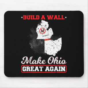 Tapis De Souris Construire un mur rendre l'ohio super à nouveau dr