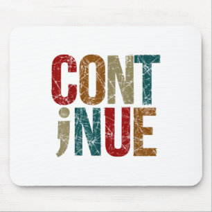 Tapis De Souris Continuer le message positif Semicolon Santé menta