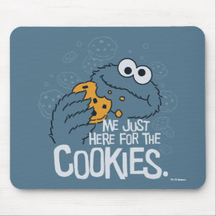 Tapis De Souris Cookie Monster   Je suis juste ici pour les cookie
