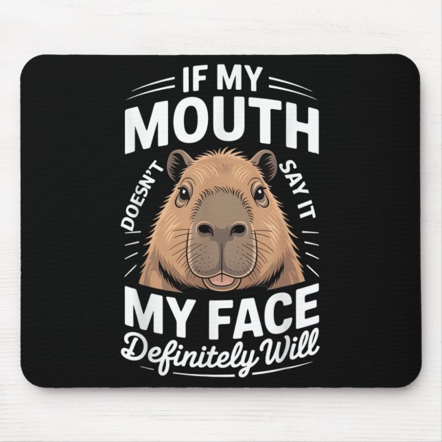 Tapis De Souris Cool Capybara Humour Citation Dit Graphic Tee Funn (Devant)