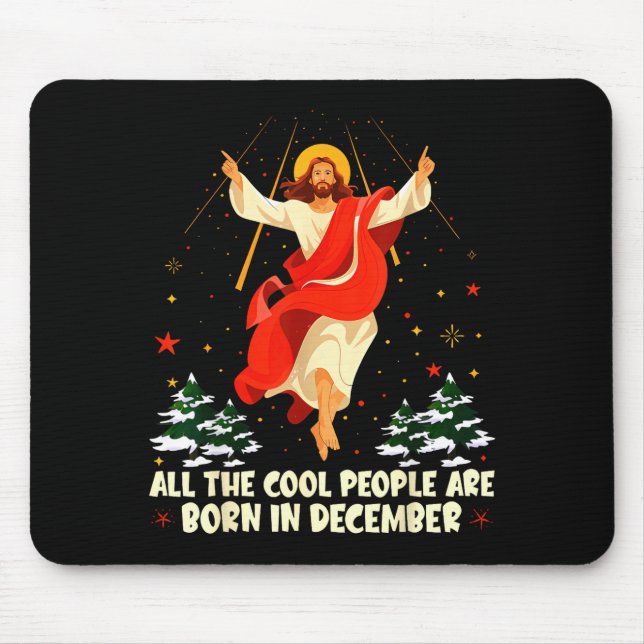 Tapis De Souris Cool People Are Born In December Christian Christm (Devant)
