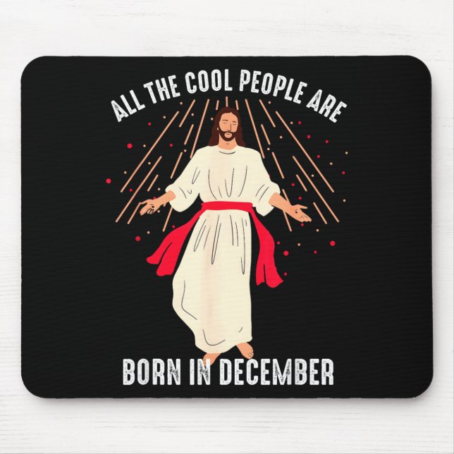 Tapis De Souris Cool People Are Born In December Christian Christm (Devant)