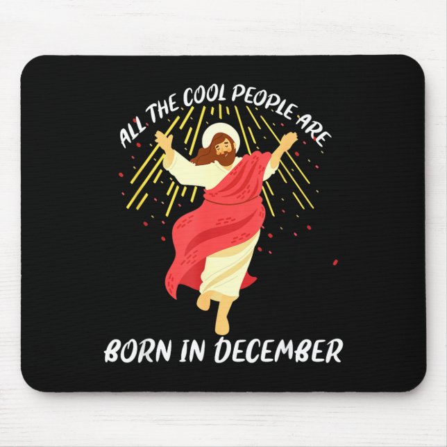 Tapis De Souris Cool People Are Born In December Christian Christm (Devant)