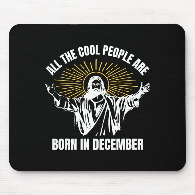 Tapis De Souris Cool People Are Born In December Christian Christm (Devant)