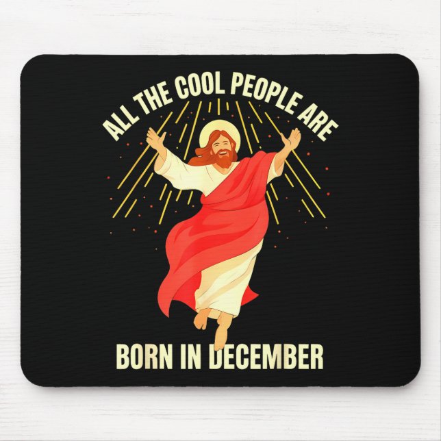 Tapis De Souris Cool People Are Born In December Christian Christm (Devant)