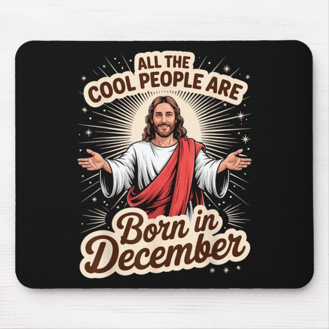 Tapis De Souris Cool People Born In December Birthday Christian Ch (Devant)
