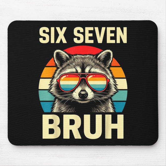 Tapis De Souris Cool Retro Six Seven Bruh Raccoon Sungles Meme 67  (Devant)