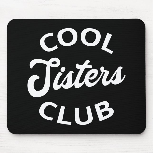 Tapis De Souris Cool Sisters Club I (Devant)