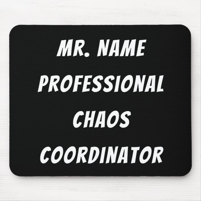 Tapis De Souris Coordinateur professionnel du chaos avec nom (Devant)
