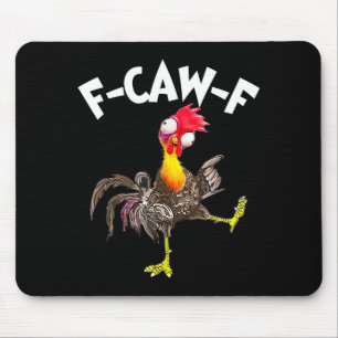 Tapis De Souris Coq F-caw-f Drôle D'oiseau Fcaw-f Chuchoteur de Po
