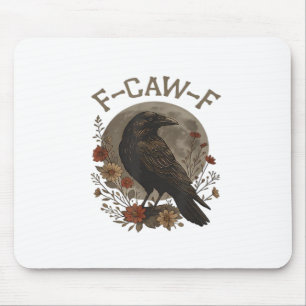 Tapis De Souris Corbeau drôle F-Caw-F Humour Gothique Essentiel Te