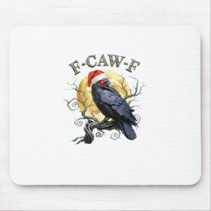 Tapis De Souris Corbeau drôle F-Caw-F Oiseau gothique Chapeau de N