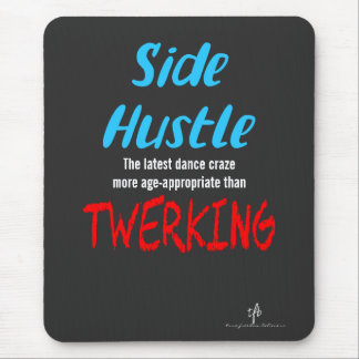 Tapis De Souris Côté Hustle vs. Twerking Neon Blue Text