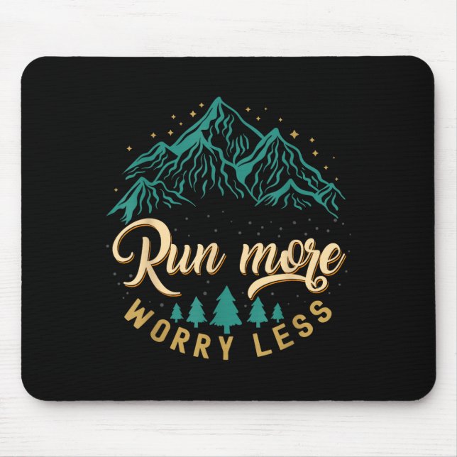 Tapis De Souris Courir plus s'inquiéter moins de la course et du j (Devant)