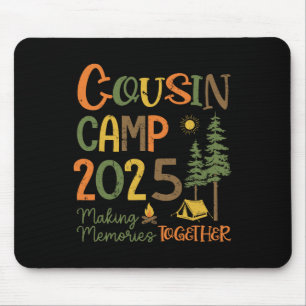 Tapis De Souris Cousin Camp 2025 Voyage de camping en groupe Vacan