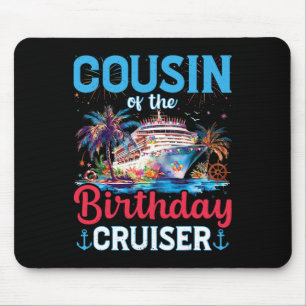 Tapis De Souris Cousin du croiseur d'anniversaire Funny Cruise Ann