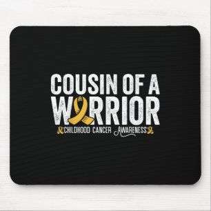 Tapis De Souris Cousin Of A Warrior Childhood Cancer Awareness