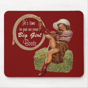 Tapis De Souris Cowgirl Put On You Big Boots