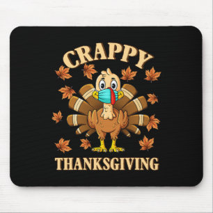 Tapis De Souris Crappy Thanksgiving