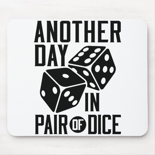 Tapis De Souris Craps Casino une autre journée en paire de dés (Devant)