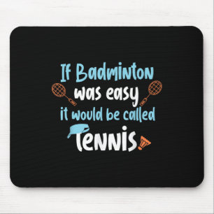 Tapis De Souris Création drôle de tennis de badminton pour joueur
