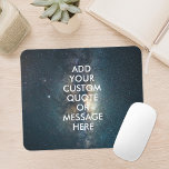 Tapis De Souris Créez votre propre devis<br><div class="desc">Créez votre propre devis personnalisé pavé souris Personnalisez cette affiche avec la typographie minimaliste moderne et l'espace nuit étoiles arrière - plan.</div>